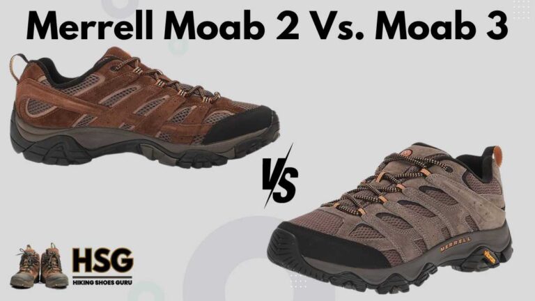 Merrell Moab 2 Vs. Moab 3 – Which One Is Better?