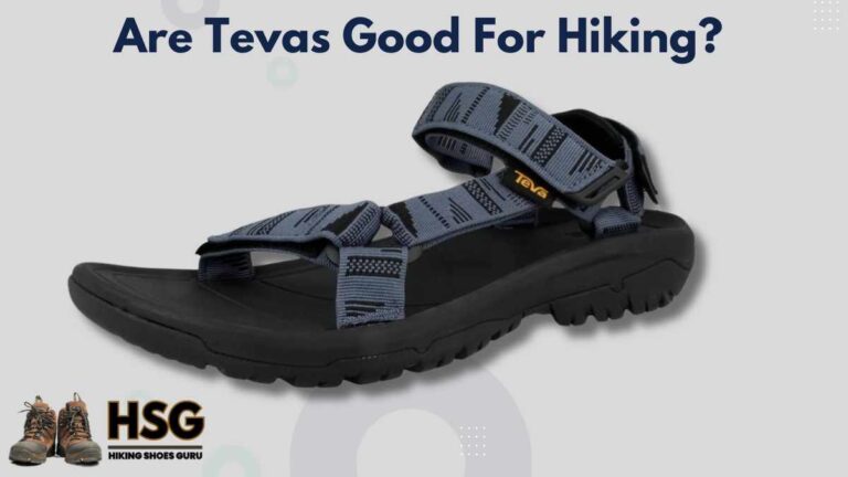 Are Tevas Good For Hiking? An Expert Guide!